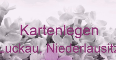 Kartenlegen Luckau, Niederlausitz | Top-Experten für Kartenlegen, Wahrsagen, Hellsehen, Zukunftsdeutung.
